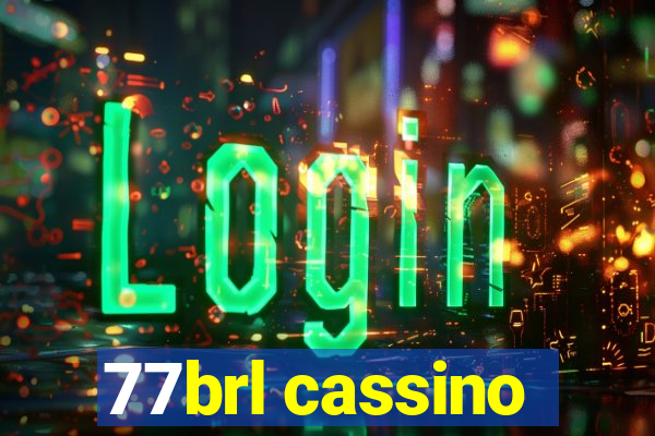 77brl cassino